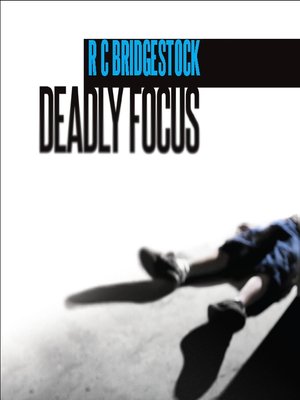 cover image of Deadly Focus